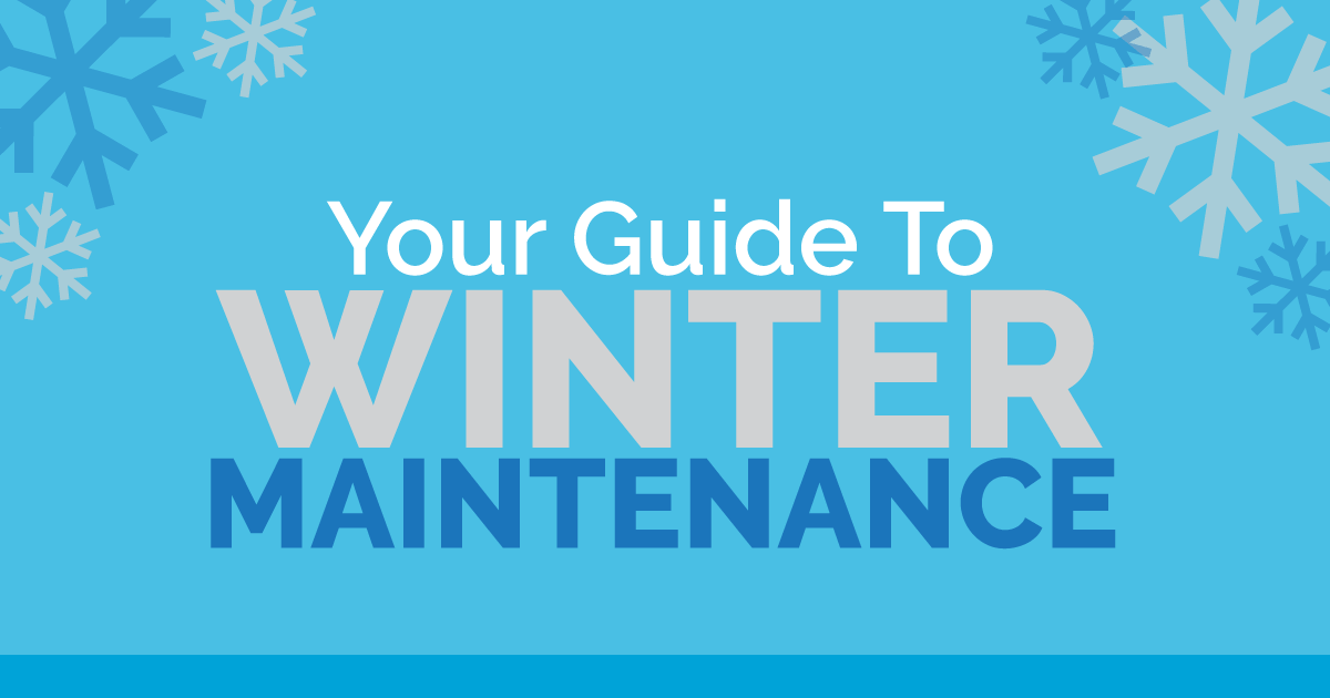 Your Guide to Winter Maintenance