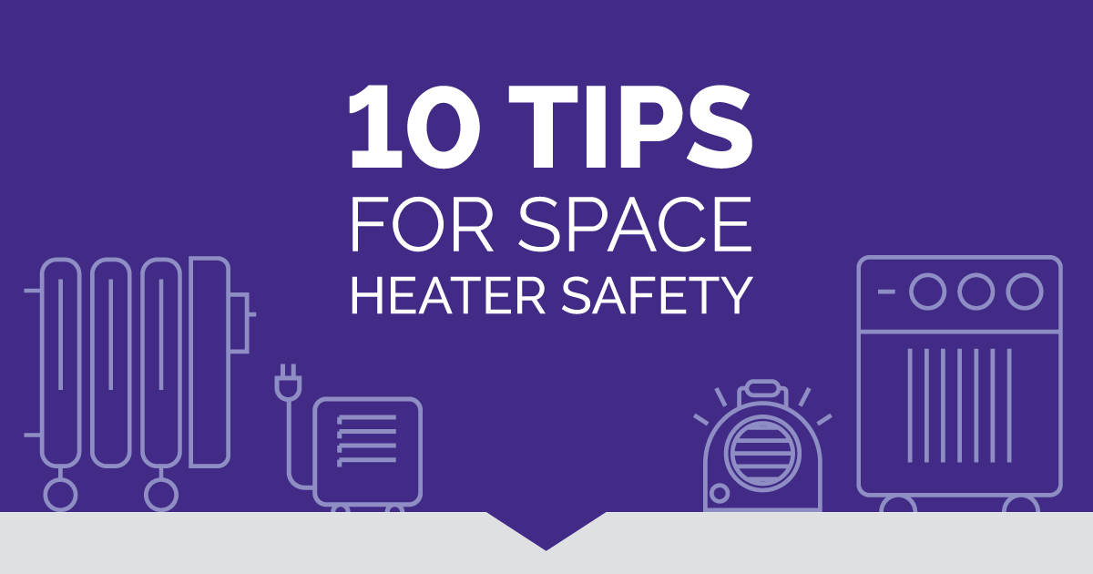 10 Tips for Space Heater Safety